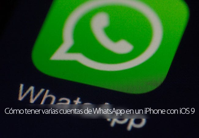 Cómo tener varias cuentas de WhatsApp en un iPhone sin Jailbreak