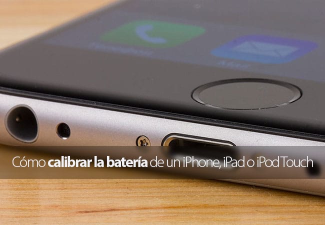 calibrar bateria iphone ipad ipod touch - BLOG - Calibrar la batería de un iPhone, iPad o iPod Touch
