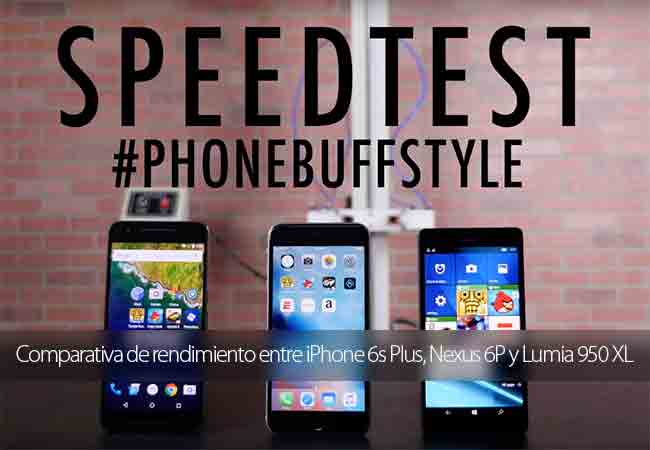 Comparativa de rendimiento entre iPhone 6s Plus, Nexus 6P y Lumia 950 XL