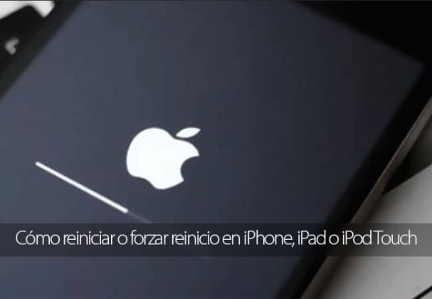 C mo Reiniciar O Forzar Reinicio En IPhone IPad O IPod Touch