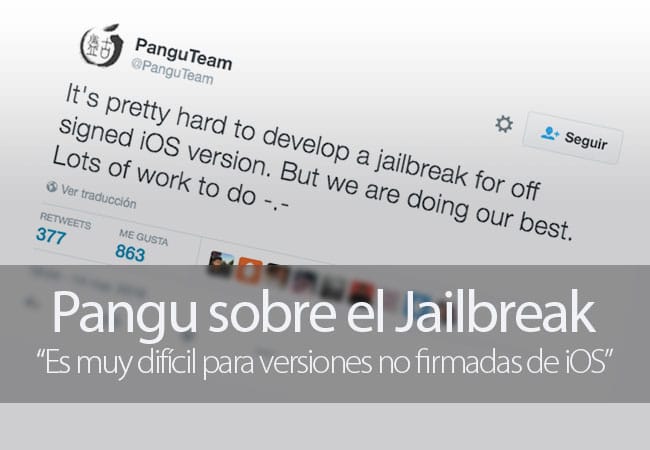 Pangu cree que el Jailbreak en versiones no firmadas es muy difícil